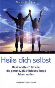 Markus Rothkranz - Heile dich selbst