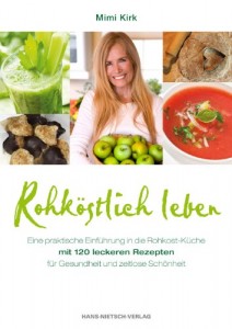 Mimi Kirk, Rohköstlich Leben