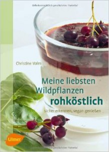 Christiane Volm, Meine liebsten Wildpflanzen