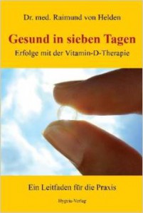 Dr. med. Raimund von Helden, Gesund in 7 Tagen