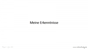 Meine Erkenntnisse